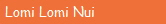 Lomi Lomi Nui