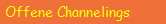 Offene Channelings